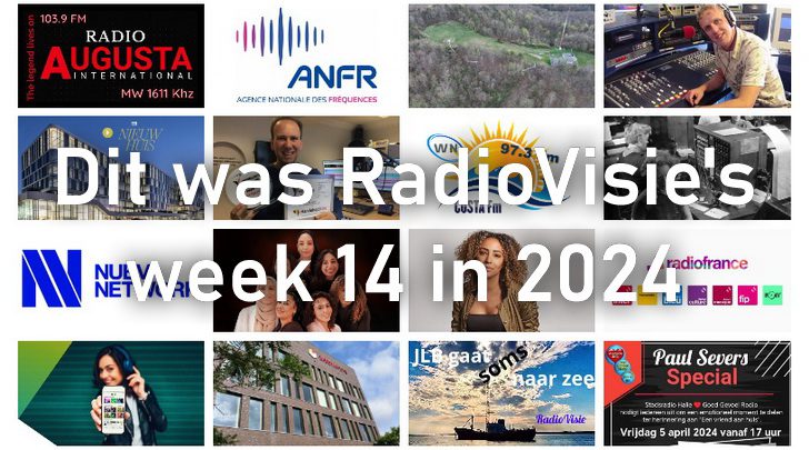 Dit was RadioVisie’s week 14 in 2024